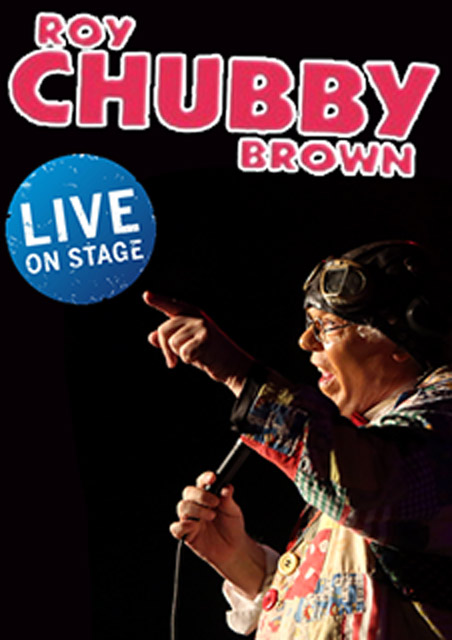 Roy Chubby Brown: Live On Stage 